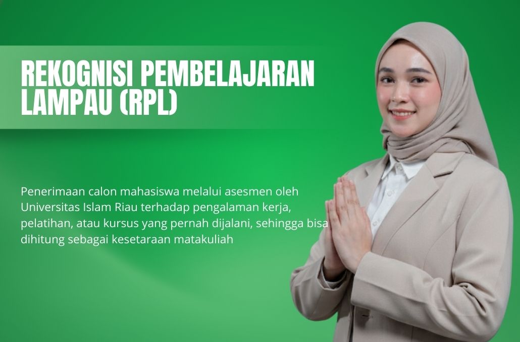 Penerimaan calon mahasiswa melalui asesmen oleh Universitas Islam Riau terhadap pengalaman kerja, pelatihan, atau kursus yang pernah dijalani, sehingga bisa dihitung sebagai kesetaraan matakuliah